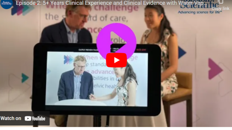 5 year data for Water Vapour therapy - Richard Hindley discusses on podcast from Boston Scientific